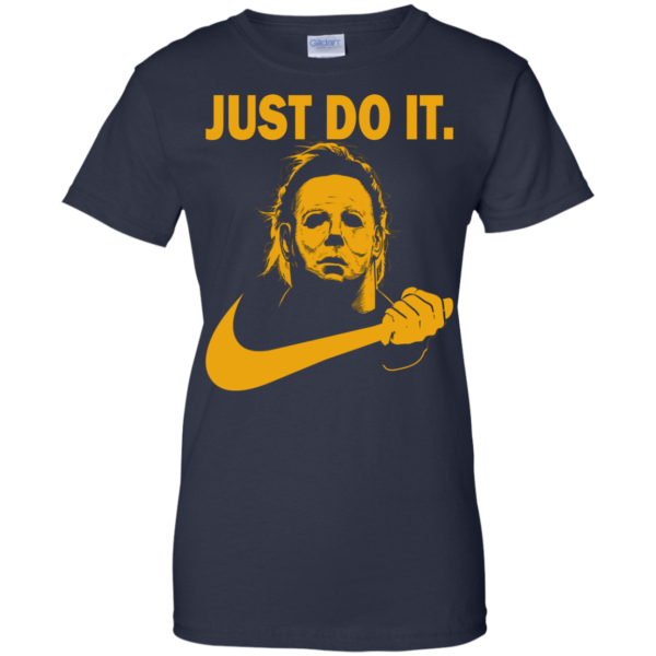 Halloween michael myers just do it t-shirt