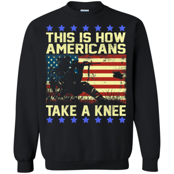 This is how americans take a knee t-shirt