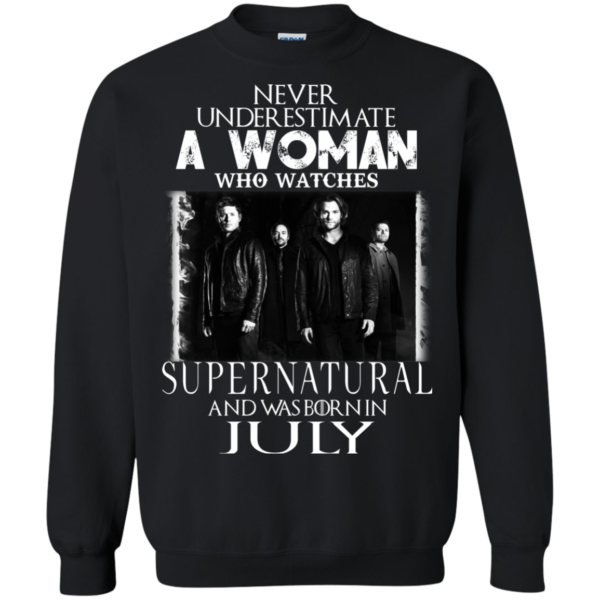 Never Underestimate A Woman Who Watches Supernatural And Was Born In July T-shirt