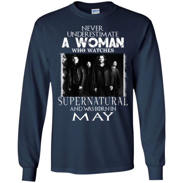 Never Underestimate A Woman Who Watches Supernatural And Was Born In May T-shirt