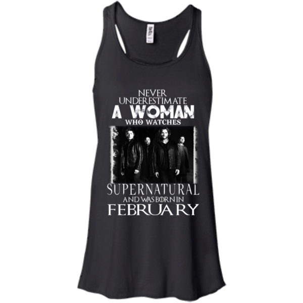 Never Underestimate A Woman Who Watches Supernatural And Was Born In February T-shirt