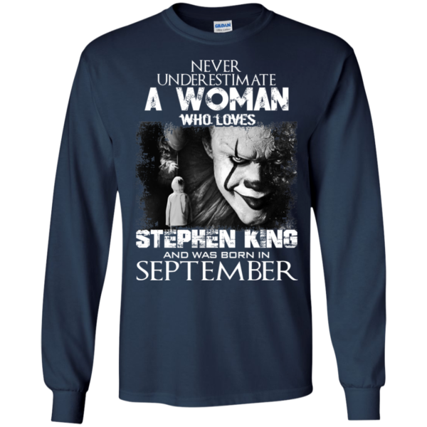 Never Underestimate A Woman Who Loves Stephen King And Was Born In September T-Shirt