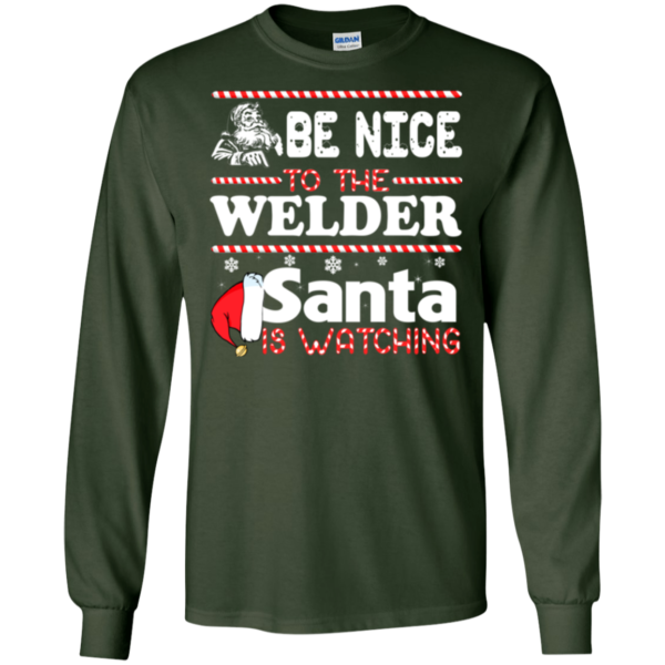 Be Nice To The Welder Santa Is Watching T-Shirt