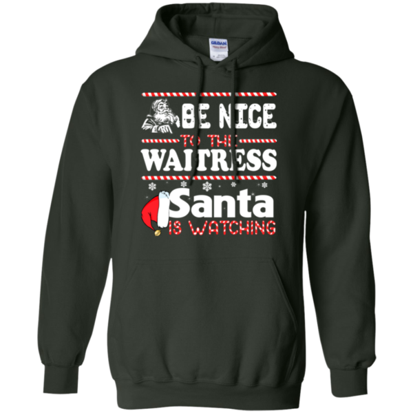 Be Nice To The Waitress Santa Is Watching Shirt, Sweatshirt