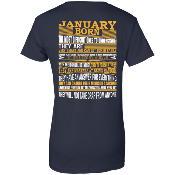 January Born – The Most Difficult Ones To Understand Shirt – Back Design