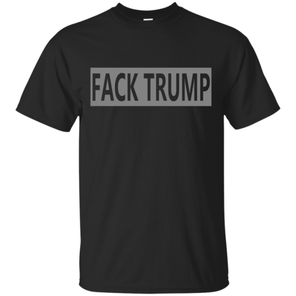 Fack Trump Shirt, Hoodie, Tank