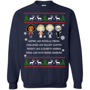 Nasty Women – Michelle – Hillary – Warren – Bader Christmas Sweatshirt