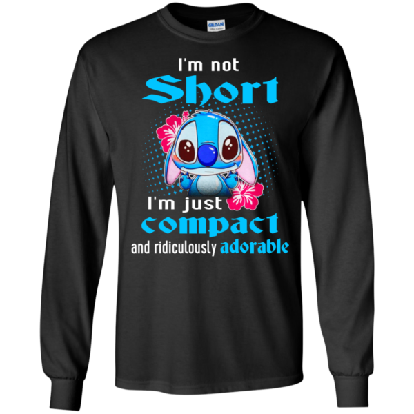 Stitch – I’m not short, i’m just compact and ridiculously adorable t-shirt