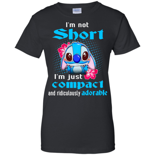 Stitch – I’m not short, i’m just compact and ridiculously adorable t-shirt