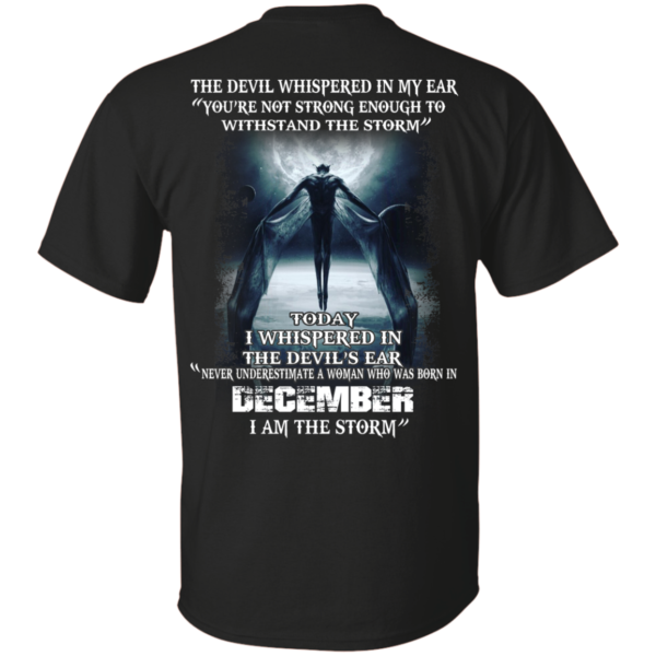 Devil Whispered – Never Underestimate A Woman Who Was Born In December T-shirt
