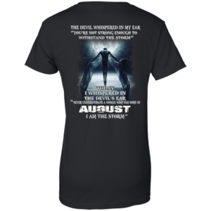Devil Whispered – Never Underestimate A Woman Who Was Born In August T-shirt