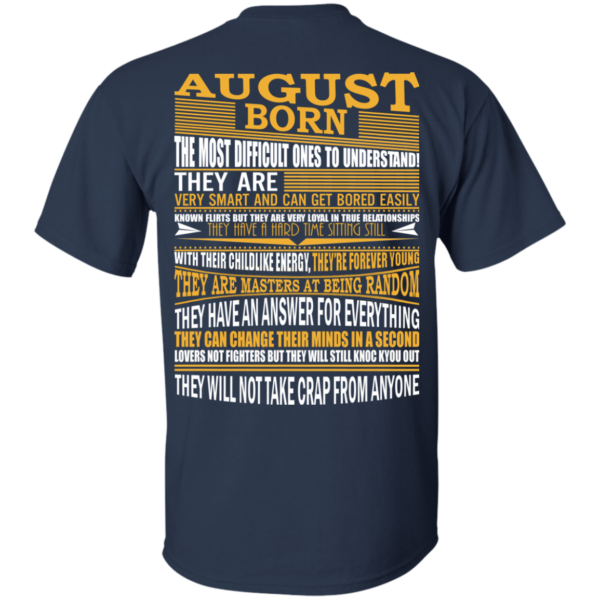August Born – The Most Difficult Ones To Understand Shirt – Back Design