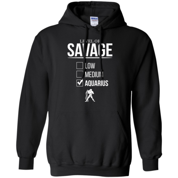 Level Of Savage Aquarius Shirt, Hoodie, Tank