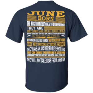 June Born – The Most Difficult Ones To Understand Shirt – Back Design