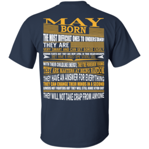 May Born – The Most Difficult Ones To Understand Shirt – Back Design