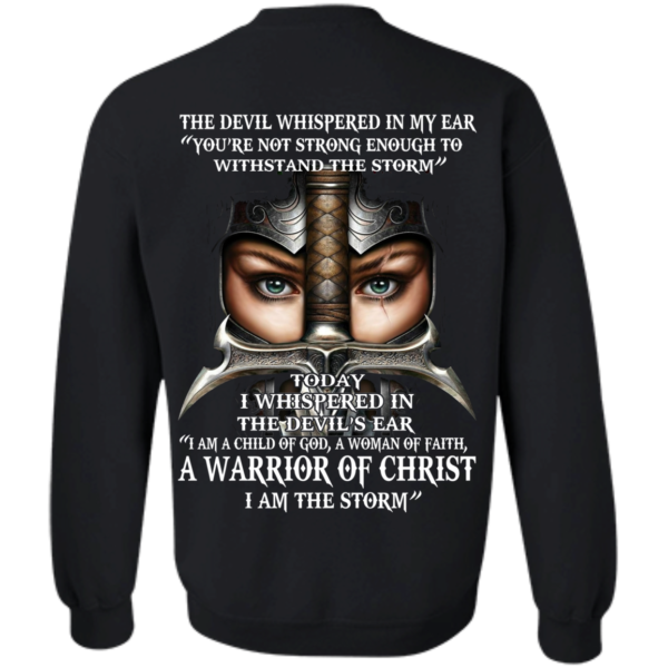Devil Whispered – I Am A Child Of God, A Woman Of Faith – Warrior Of Christ Shirt – Back Design