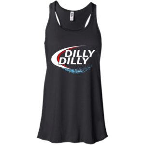 Dilly Dilly Shirt, Hoodie, Tank