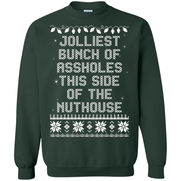 Jolliest Bunch Of This Side Of The Nuthouse Christmas Sweater
