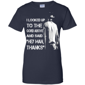 The Tragically Hip – I looked Up To The Gord Above And Said Hey Man, Thanks T-shirt