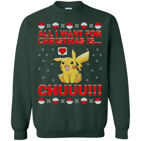 Pikachu – All I Want For Christmas Is Chuuu Christmas Sweater