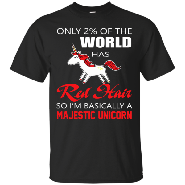 Red Hair – I’m Basically A Majestic Unicorn Shirt, Hoodie, Tank