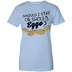 Stranger Things – Should I Stay Or Should Eggo Shirt, Hoodie