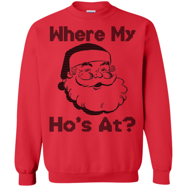 Where My Ho’s At Christmas Sweater