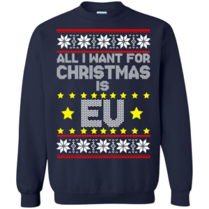 All I Want For Christmas Is EU Sweater
