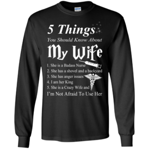 5 Things You Should Know About My Wife Shirt, Hoodie, Tank