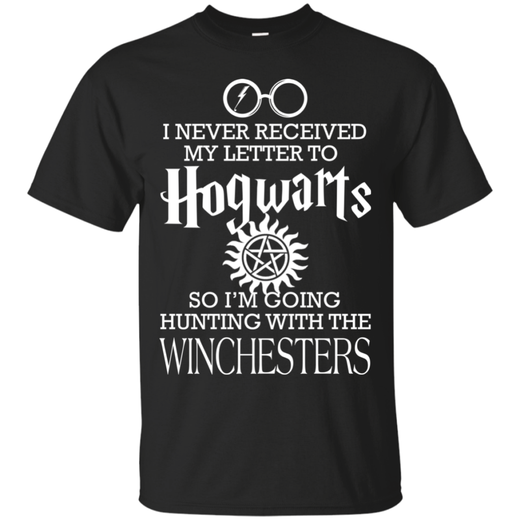 Winchesters - I Never Received My Letter To Hogwarts Shirt, Hoodie