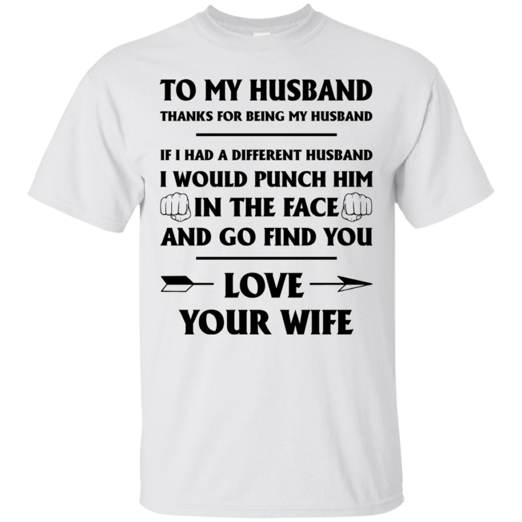 To My Husband - Thank For Being My Husband Shirt, Hoodie
