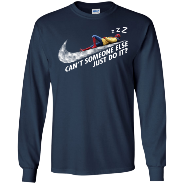 Spiderman – Can’t Someone Else Just Do It Shirt, Hoodie, Tank
