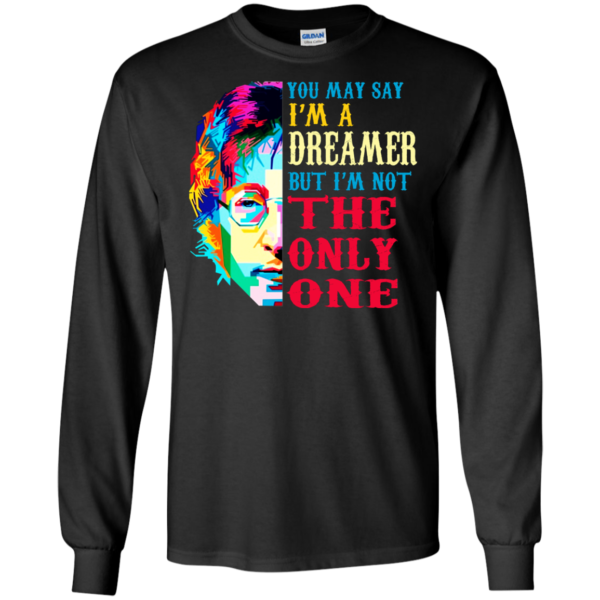 Harry Potter: You May Say I’m A Dreamer But I’m Not the Only One Shirt, Hoodie