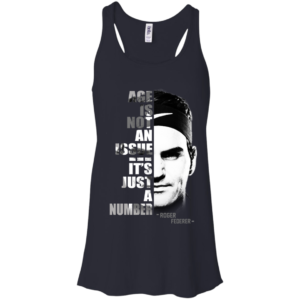 Roger Federer – Age Is Not An Issue – It’s Just A Number Shirt, Hoodie