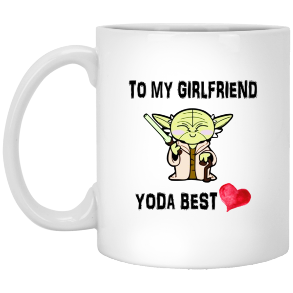 To My Girlfriend Yoda Best Mugs
