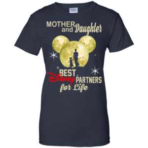 Mother And Daughter Best Disney Partners For Life Shirt, Hoodie