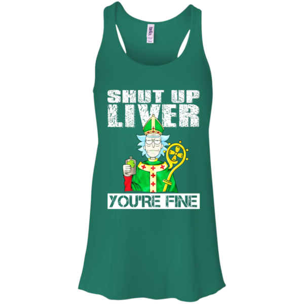 St. Patrick's Day - Rick And Morty - Shut Up Liver You're Fine Shirt, Hoodie