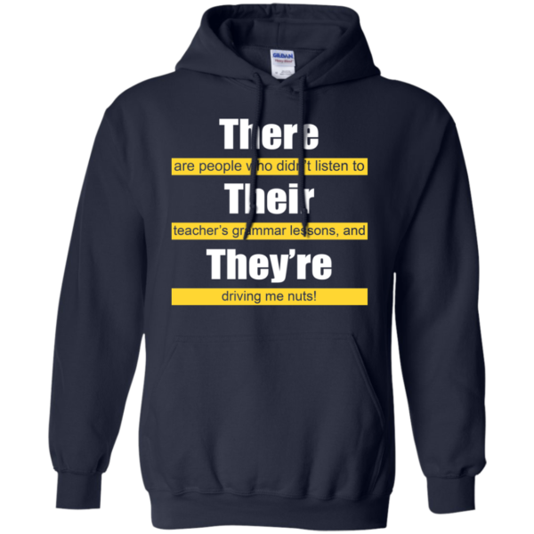 There Are People Who Didn’t Listen To Shirt, Hoodie