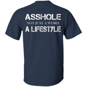 Asshole – Not Just A Word – A Lifestyle Shirt, HoodieAsshole – Not Just A Word – A Lifestyle Shirt, Hoodie