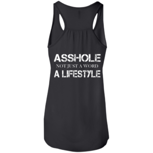 Asshole – Not Just A Word – A Lifestyle Shirt, Hoodie