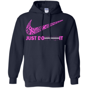 Breast Cancer – Just Don’t Quit – Just Do It Shirt, Hoodie