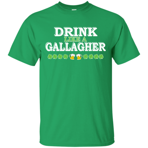St. Patrick’s Day – Drink Like A Gallagher Shirt, Hoodie