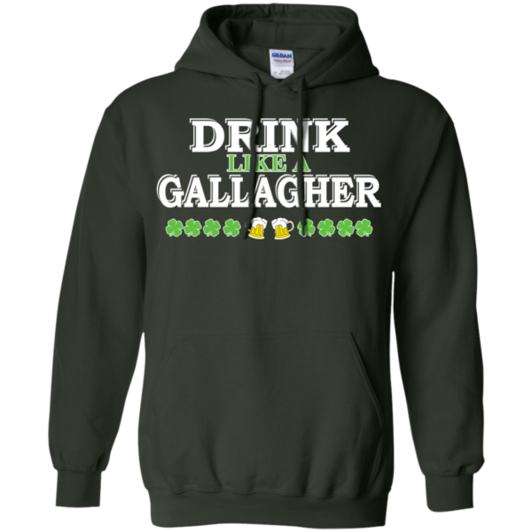 St. Patrick’s Day – Drink Like A Gallagher Shirt, Hoodie