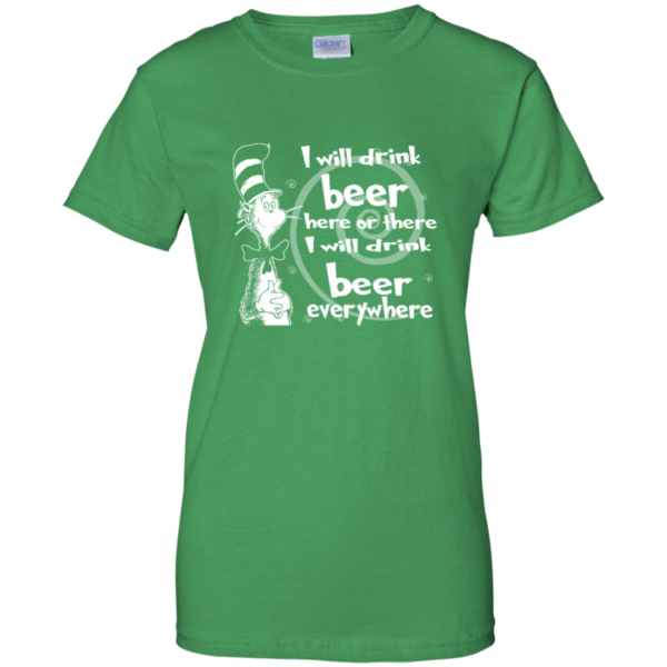 St. Patrick’s Day – I Will Drink Beer Everywhere Shirt, Hoodie, Tank