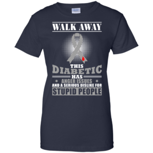 Walk Away This Diabetic Has Anger Issues Shirt