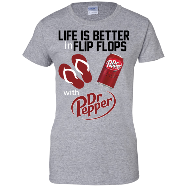 Life Is Better In Flip Flops With Dr. Pepper Shirt, Hoodie