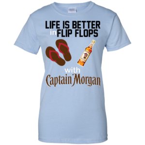 Life Is Better In Flip Flops With Captain Morgan Shirt, Hoodie