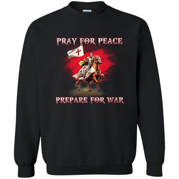 Pray For Peace Prepare For War Shirt, Hoodie