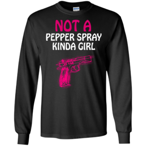 Not A Pepper Spray Kinda Girl Shirt, Hoodie, Tank