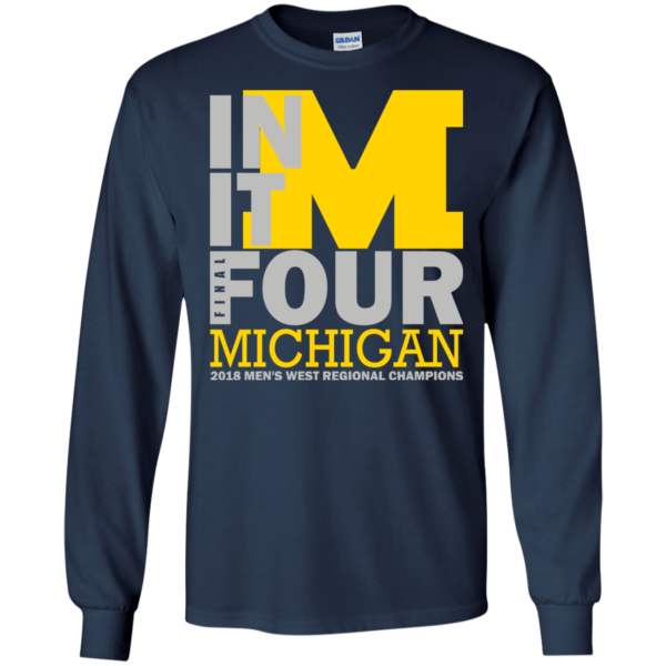 In It Four Michigan Final 2018 Men’s West Regional Champions Shirt